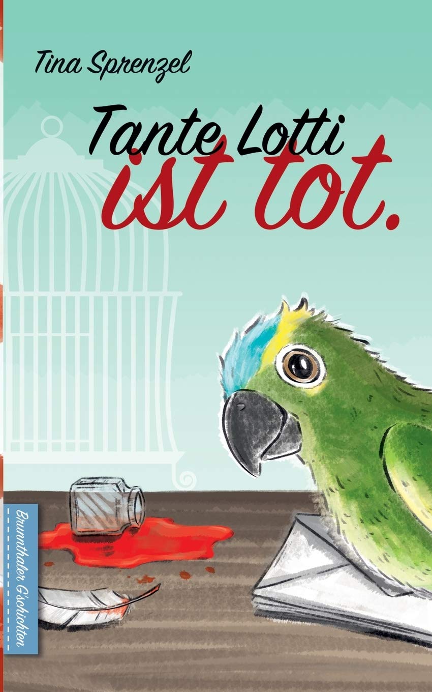 Tante Lotti ist tot (Brunnthaler G'schichten) Contemporary literature