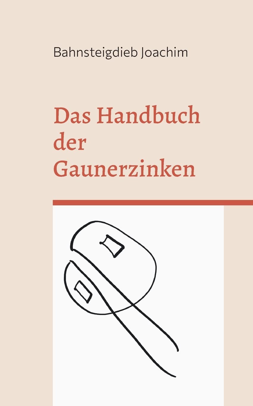 Das Handbuch der Gaunerzinken Health, Nutrition & Fitness