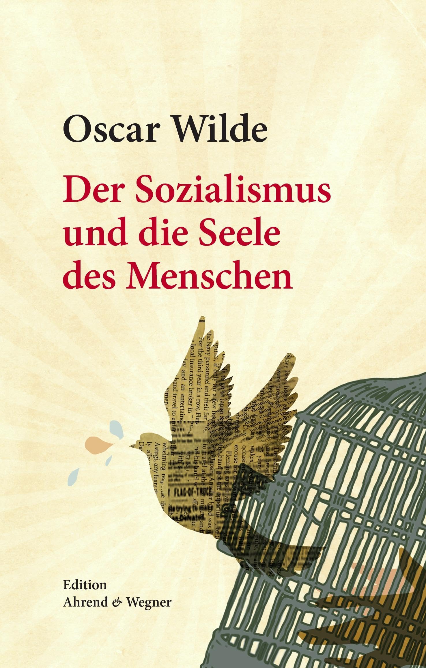 Der Sozialismus und die Seele des Menschen Essays & Short Stories