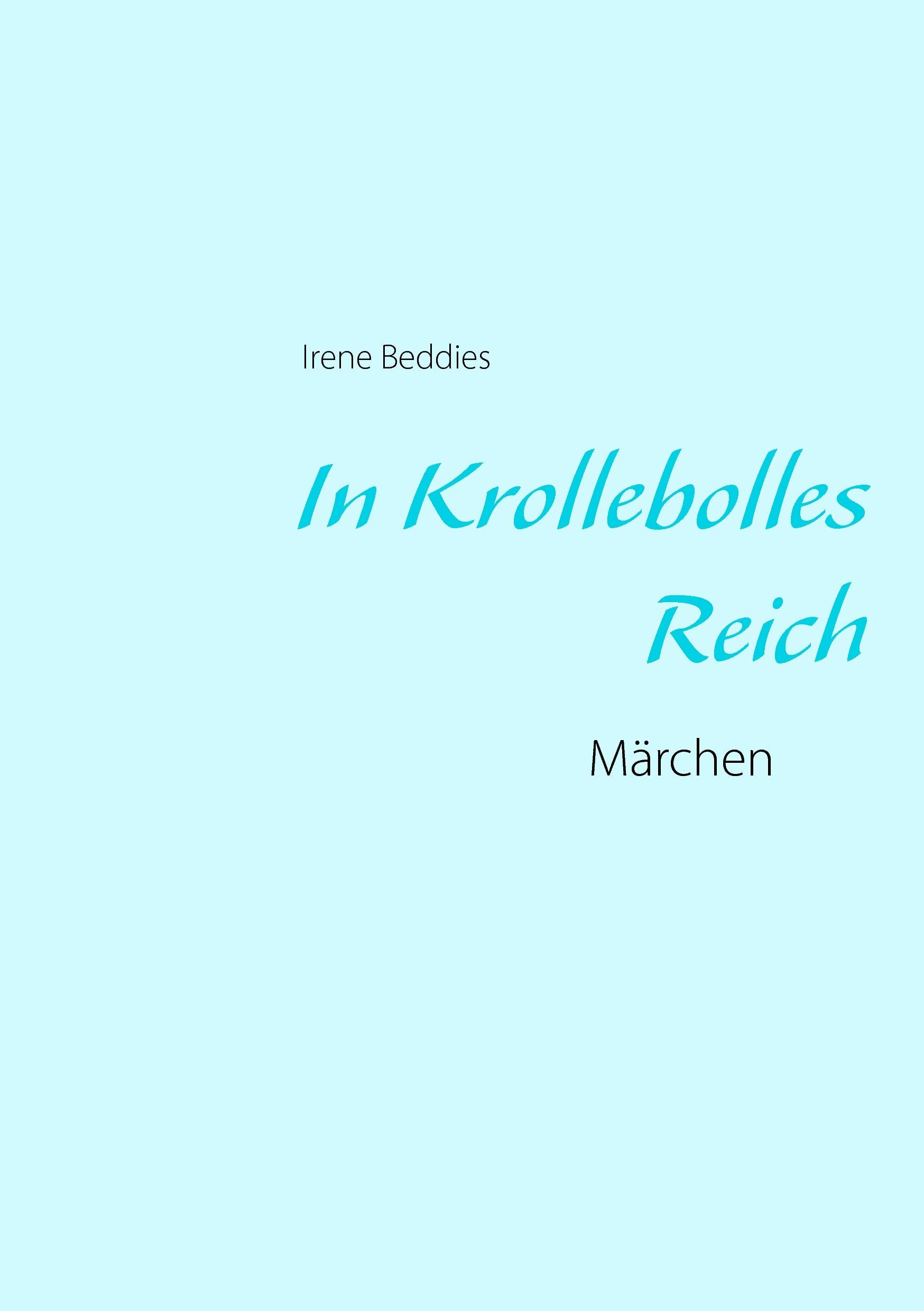 In Krollebolles Reich: Märchen Fairy Tales & Legends
