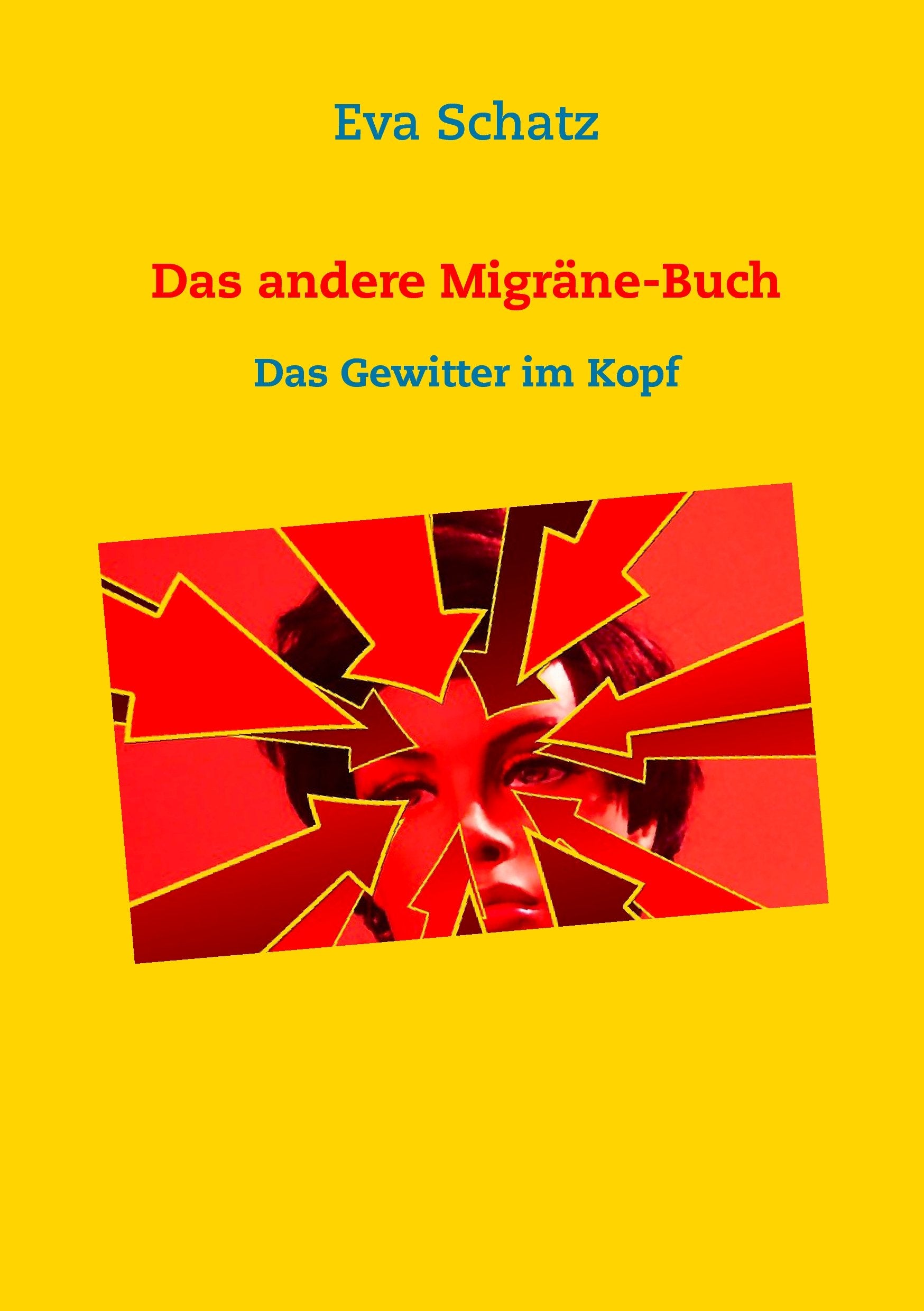 Das andere Migräne-Buch: Das Gewitter im Kopf Health, Nutrition & Fitness