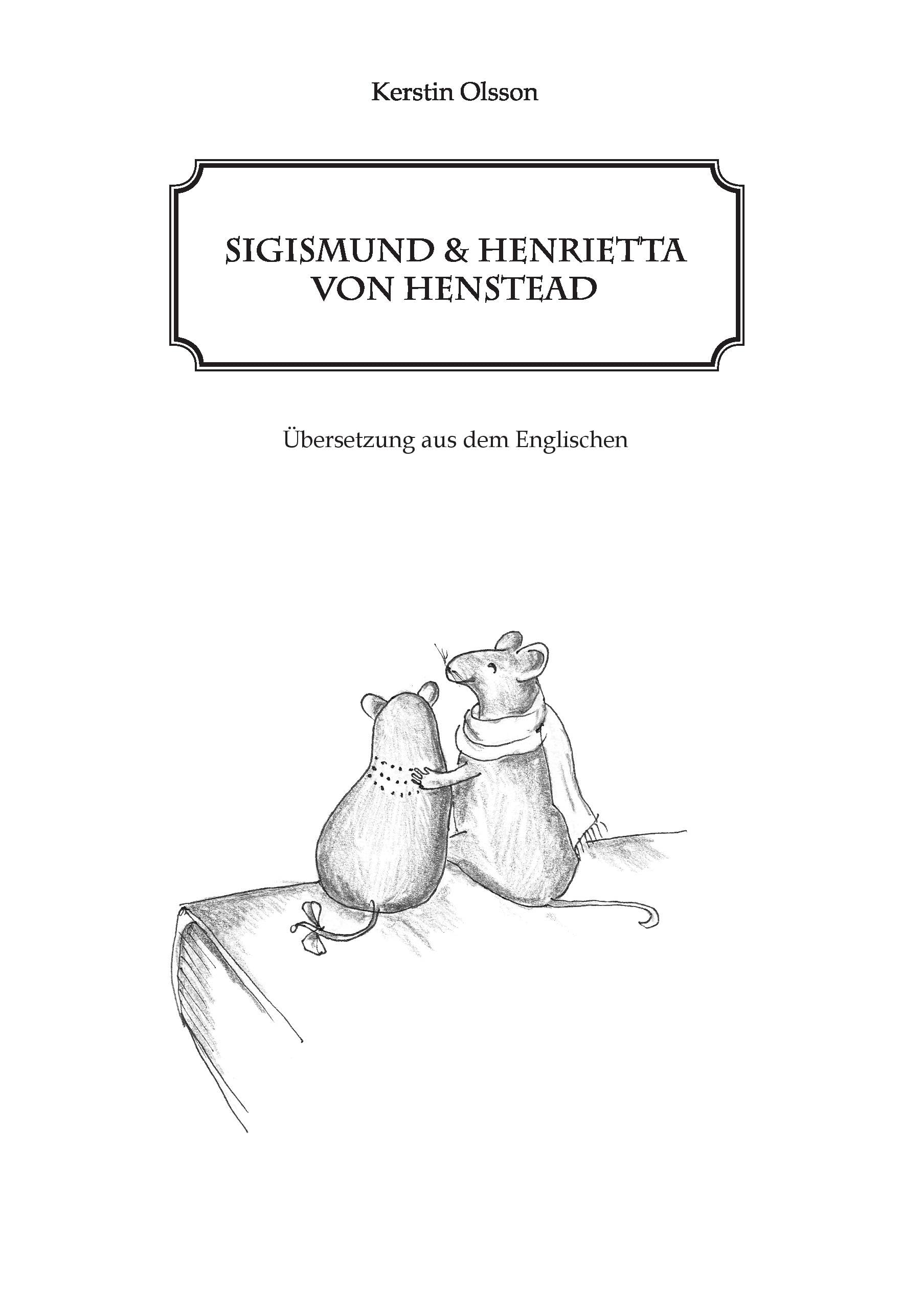 Sigismund und Henrietta von Henstead: Übersetzung aus dem Englischen Fairy Tales & Legends