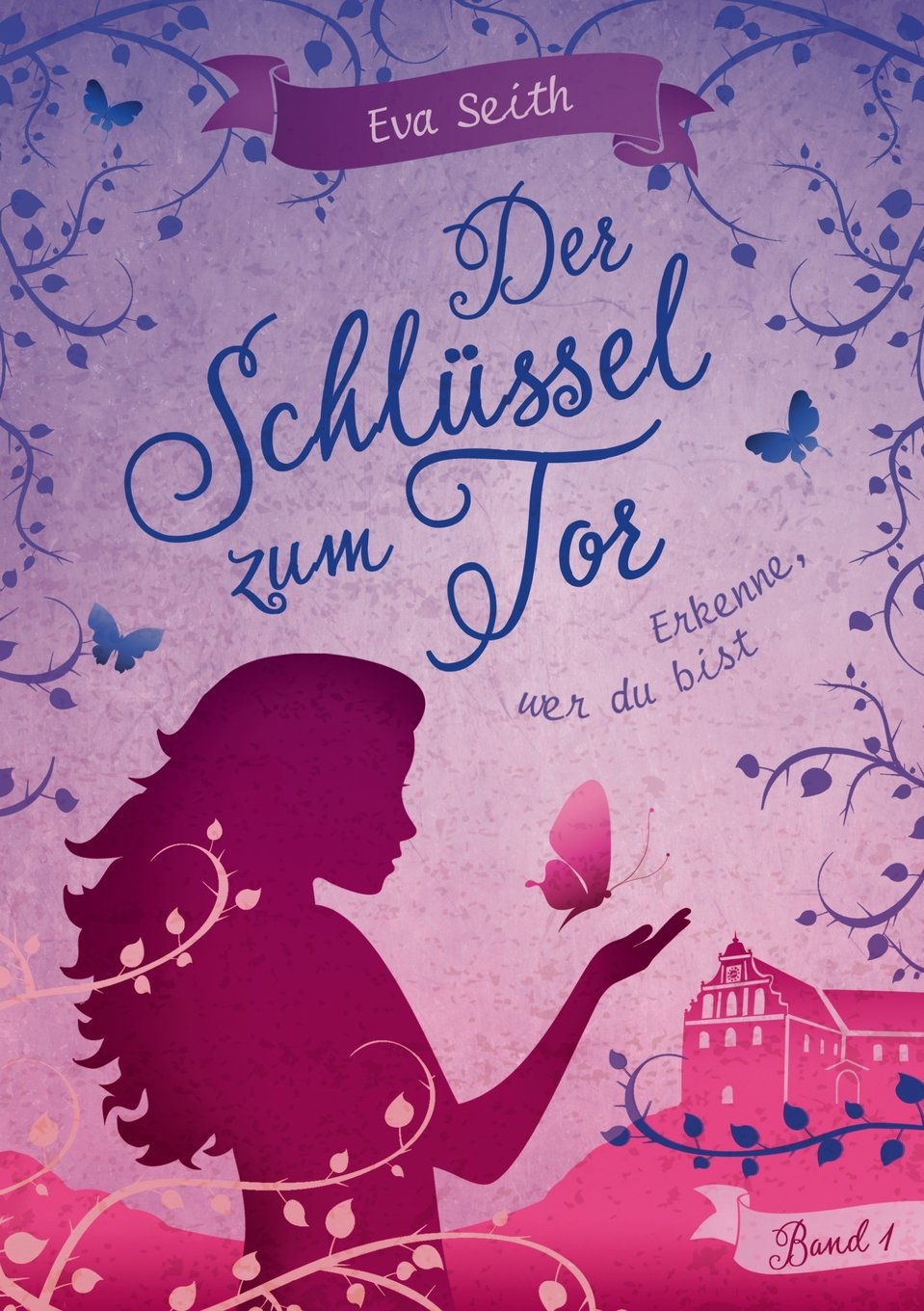 Der Schlüssel zum Tor: Band 1: Erkenne, wer du bist Fantasy & Sci-Fi for children