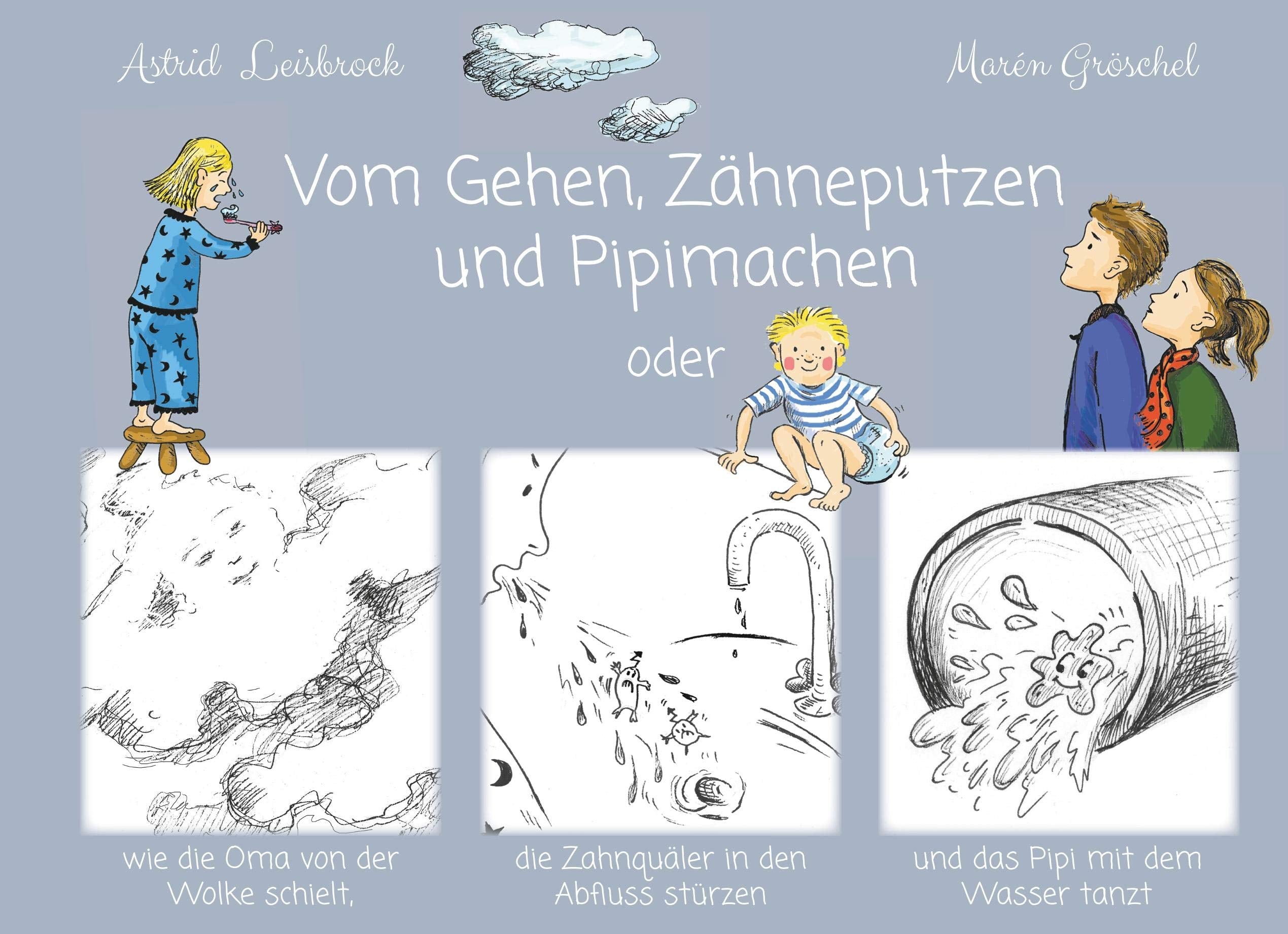 Vom Gehen, Zähneputzen und Pipimachen Children's books
