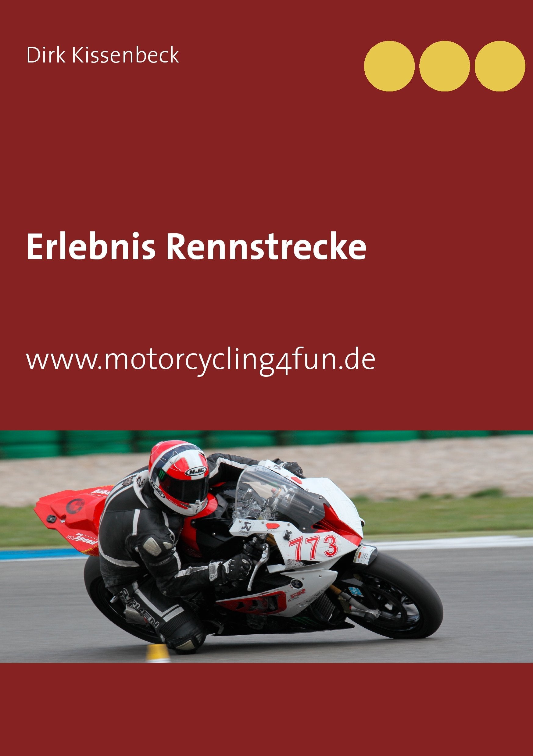 Erlebnis Rennstrecke: motorcycling4fun Leisure & Fun