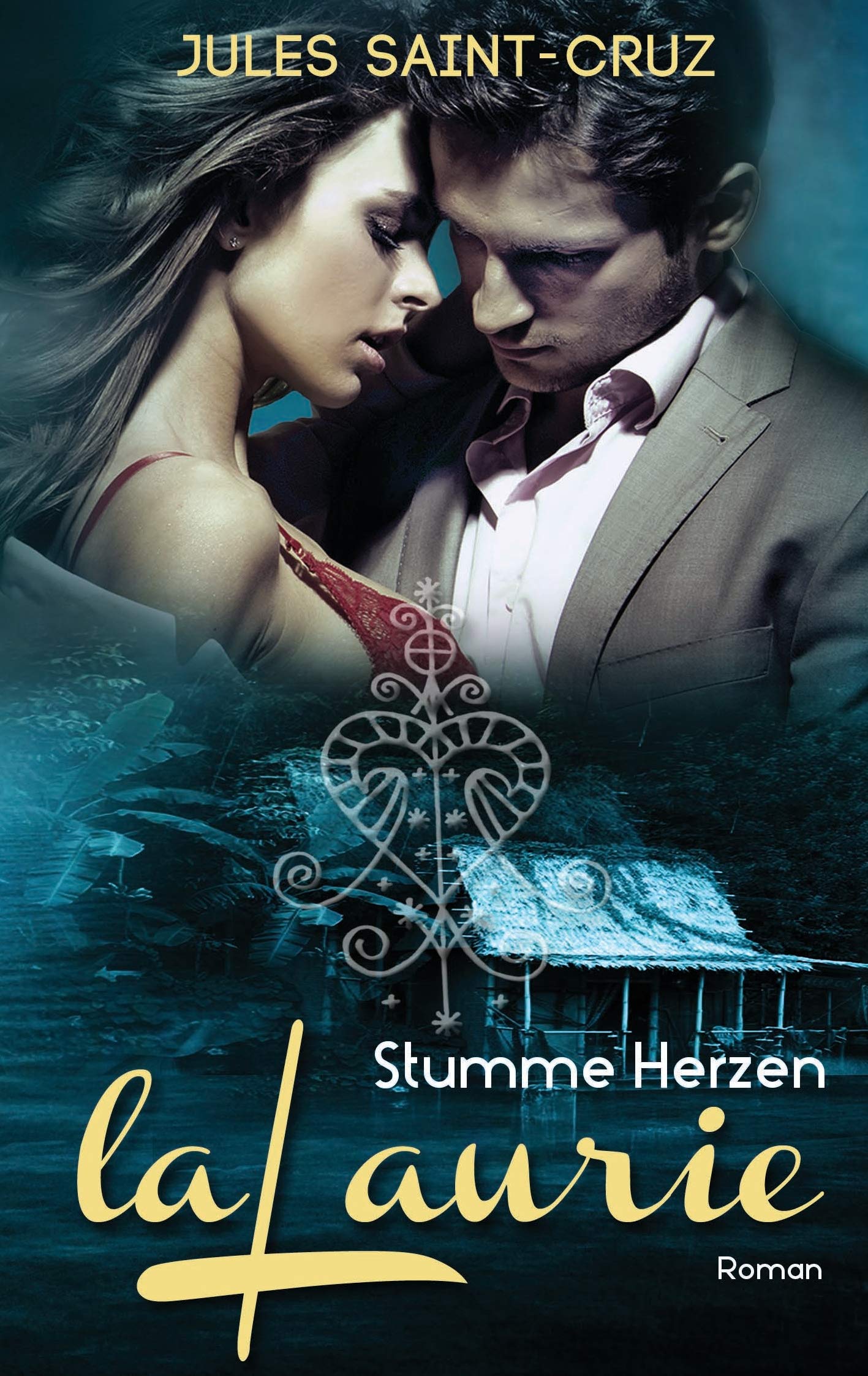 LaLaurie - Stumme Herzen | Erotischer Liebesroman Contemporary literature