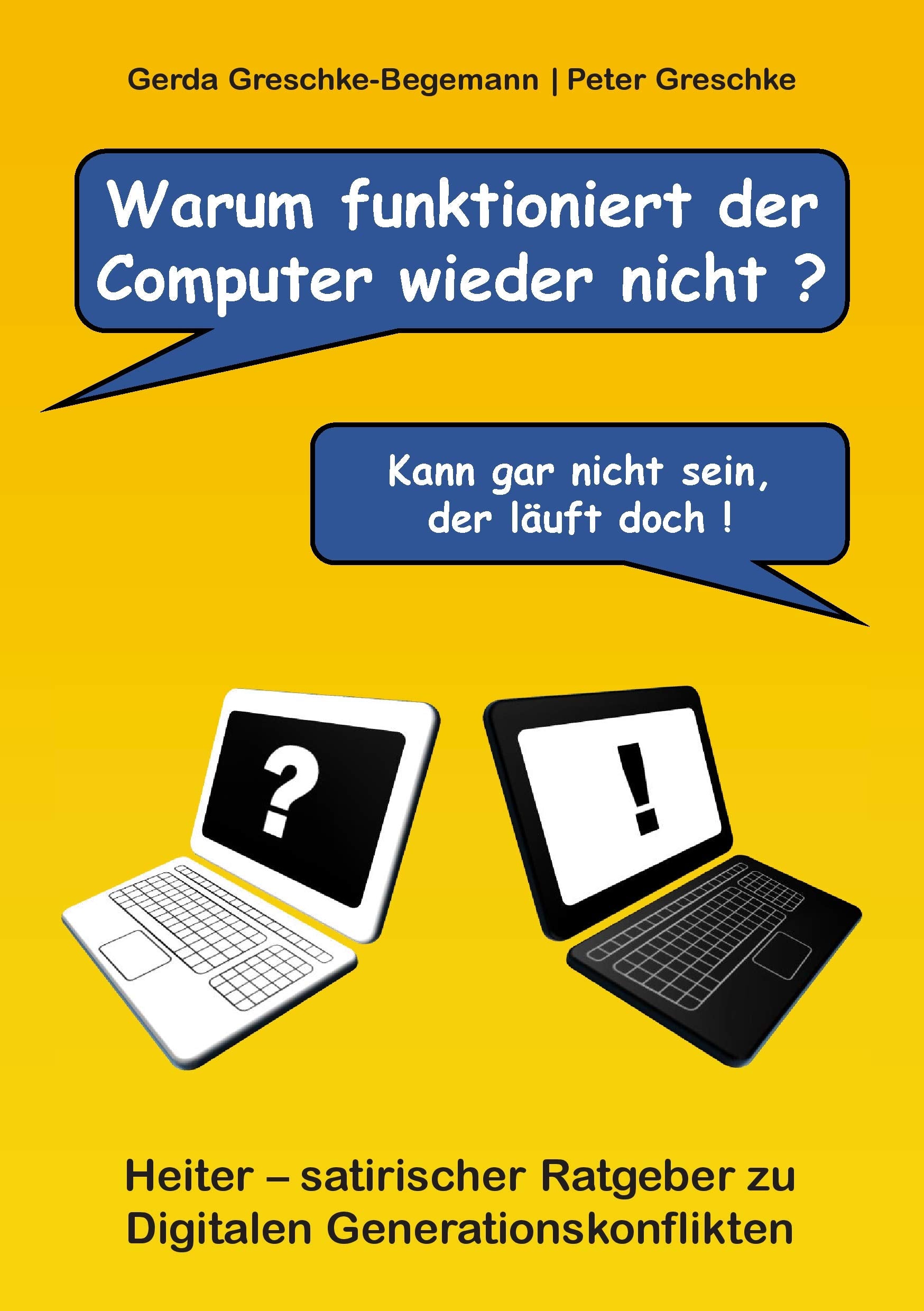Warum funktioniert der Computer wieder nicht? Humour & Satire
