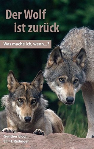 Der Wolf ist zurück. Was mache ich, wenn ...? Books