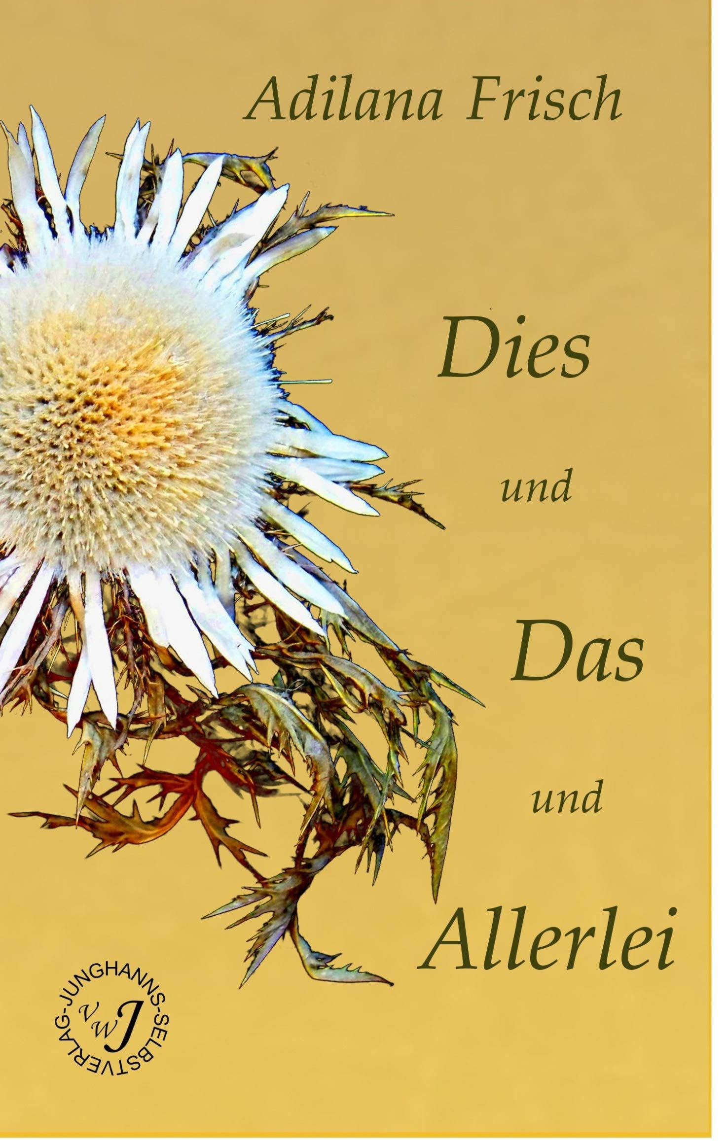 Dies und Das und Allerlei Contemporary literature