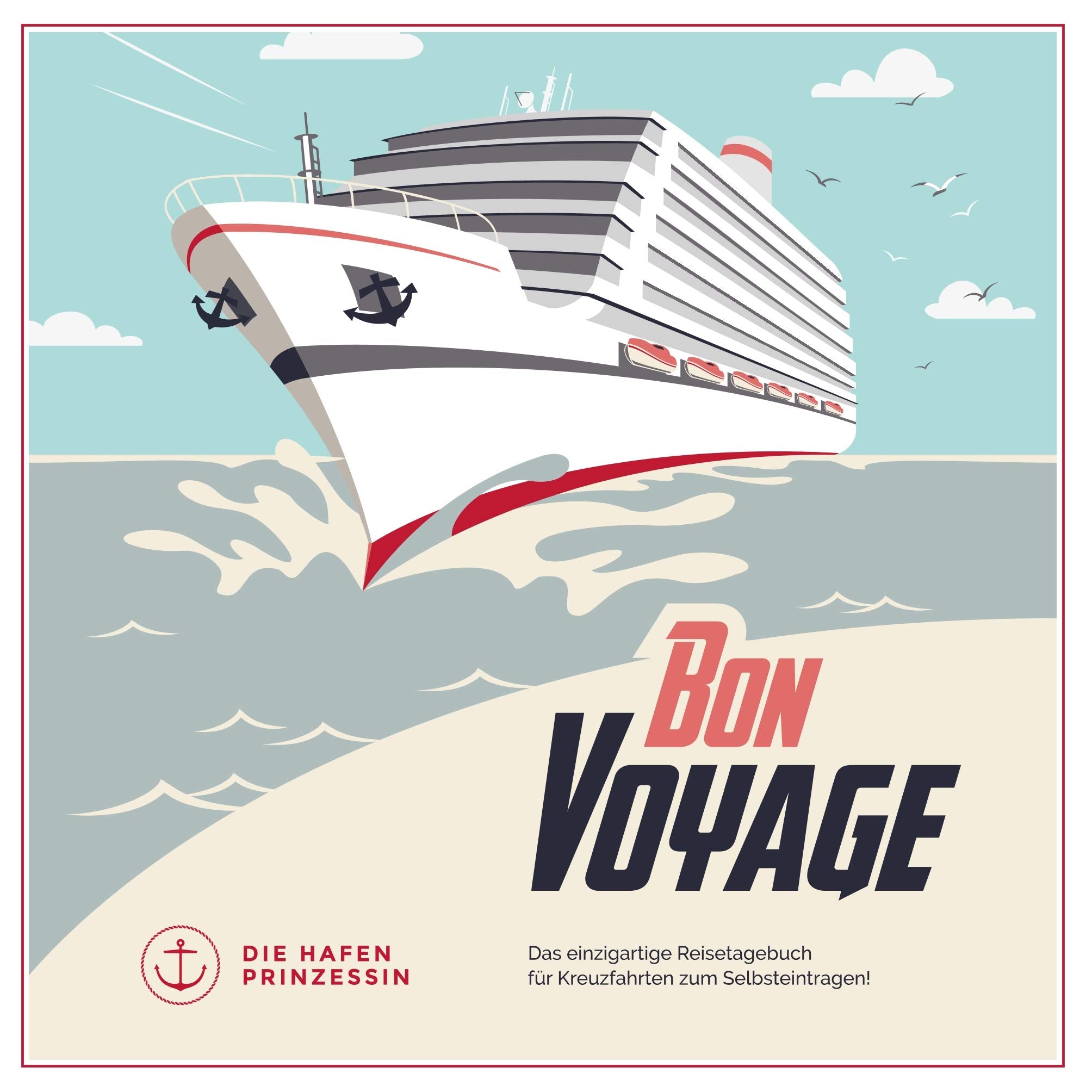 bon voyage: Das einzigartige Reisetagebuch für Kreuzfahrten zum Selbsteintragen! Leisure, Home & Garden