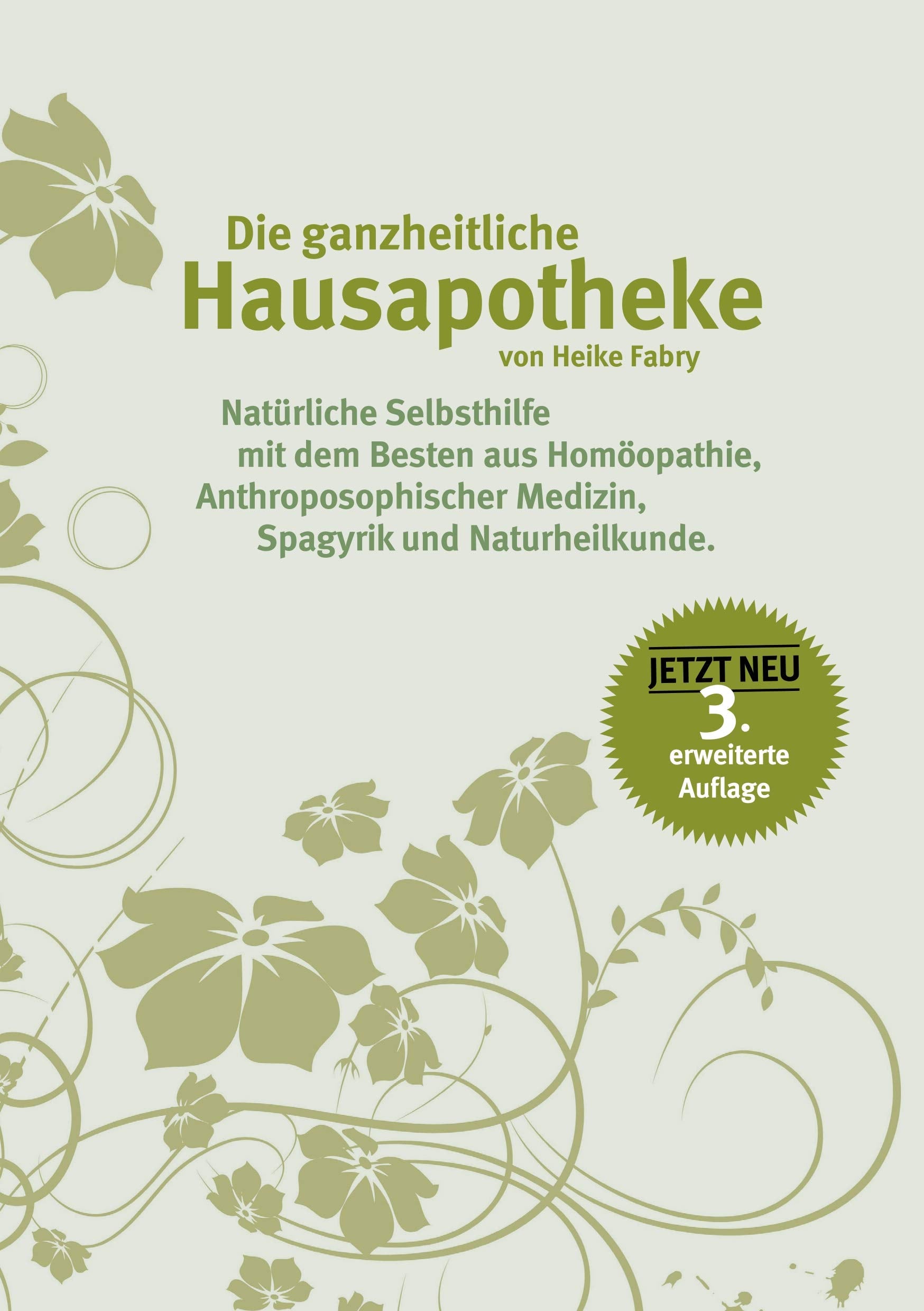Die ganzheitliche Hausapotheke Medicine