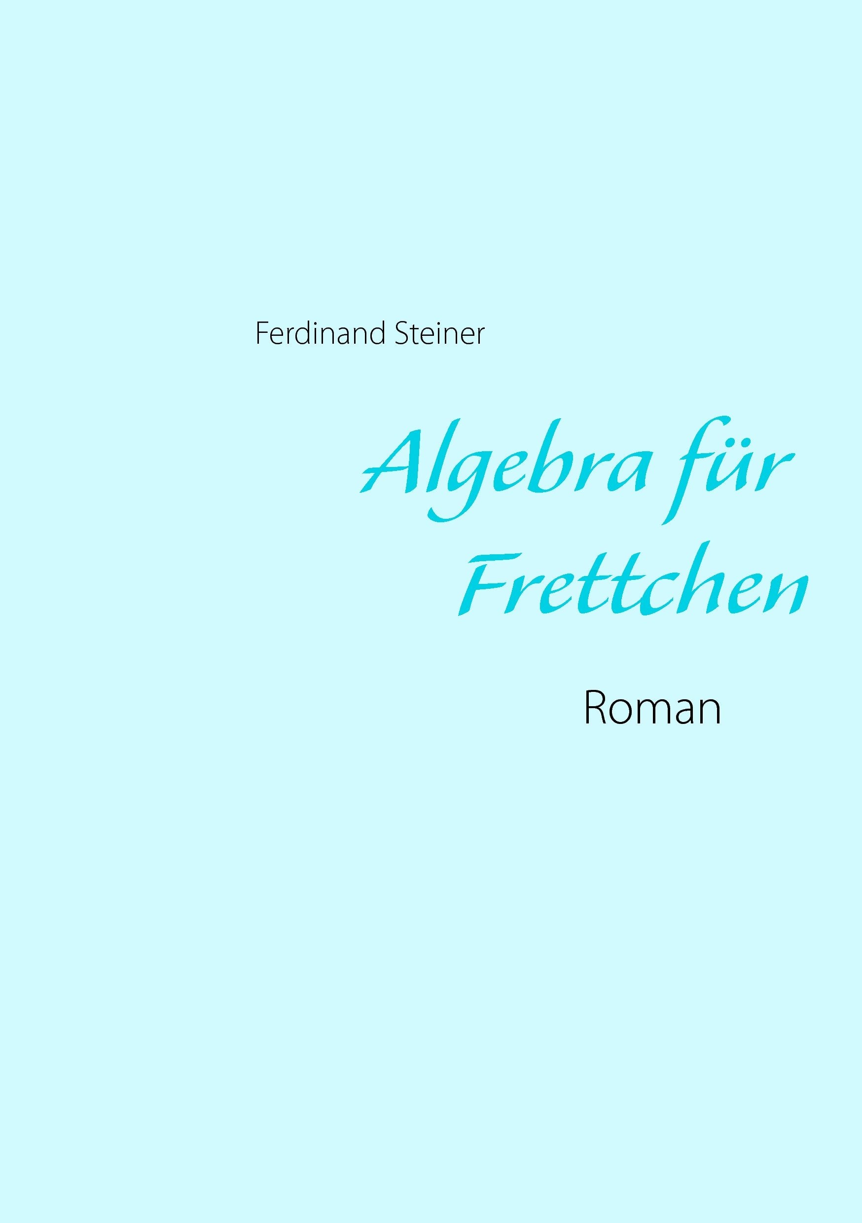 Algebra für Frettchen: Roman Religion & Esotericism