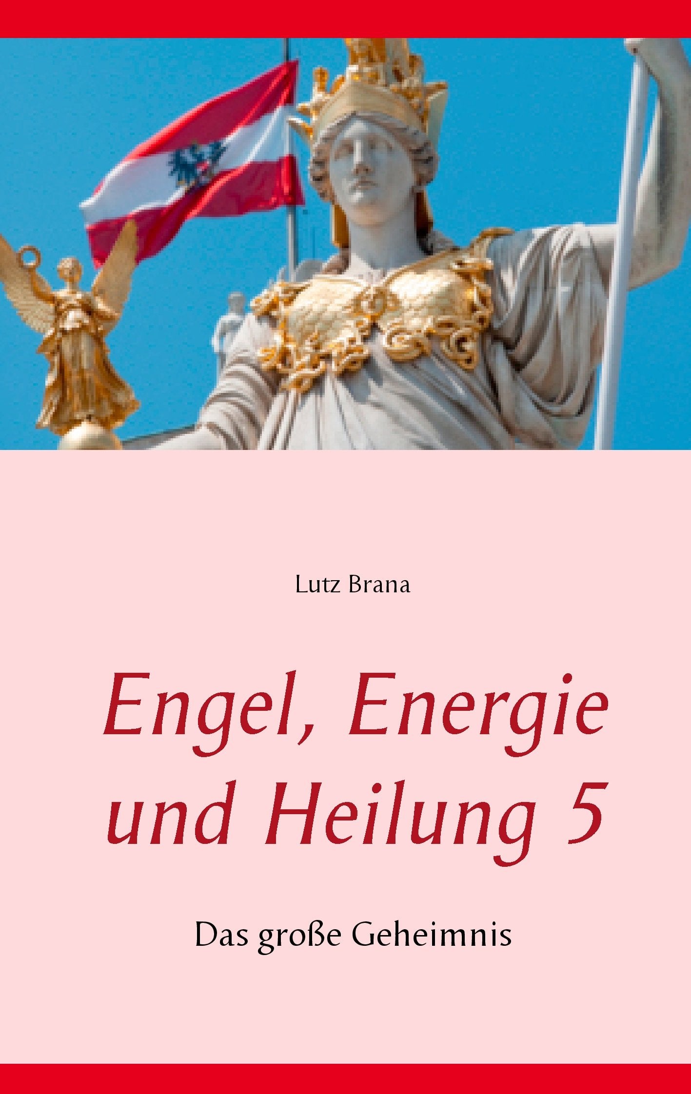 Engel, Energie und Heilung 5: Das große Geheimnis Politics & Society