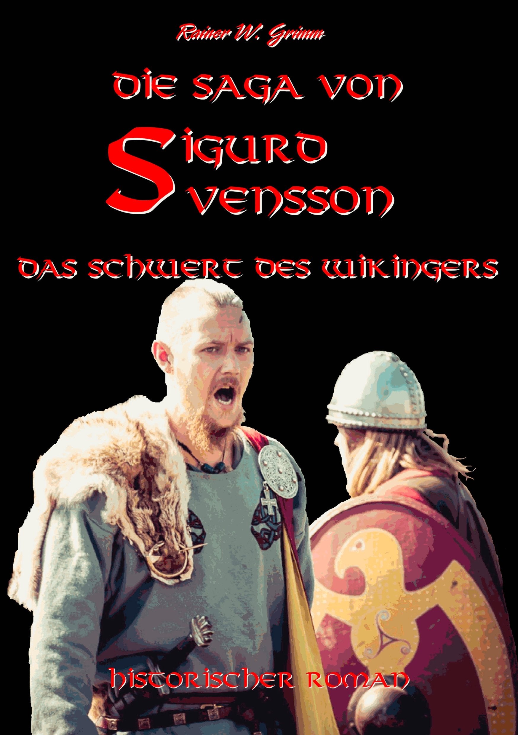 Die Saga von Sigurd Svensson Historical Fiction