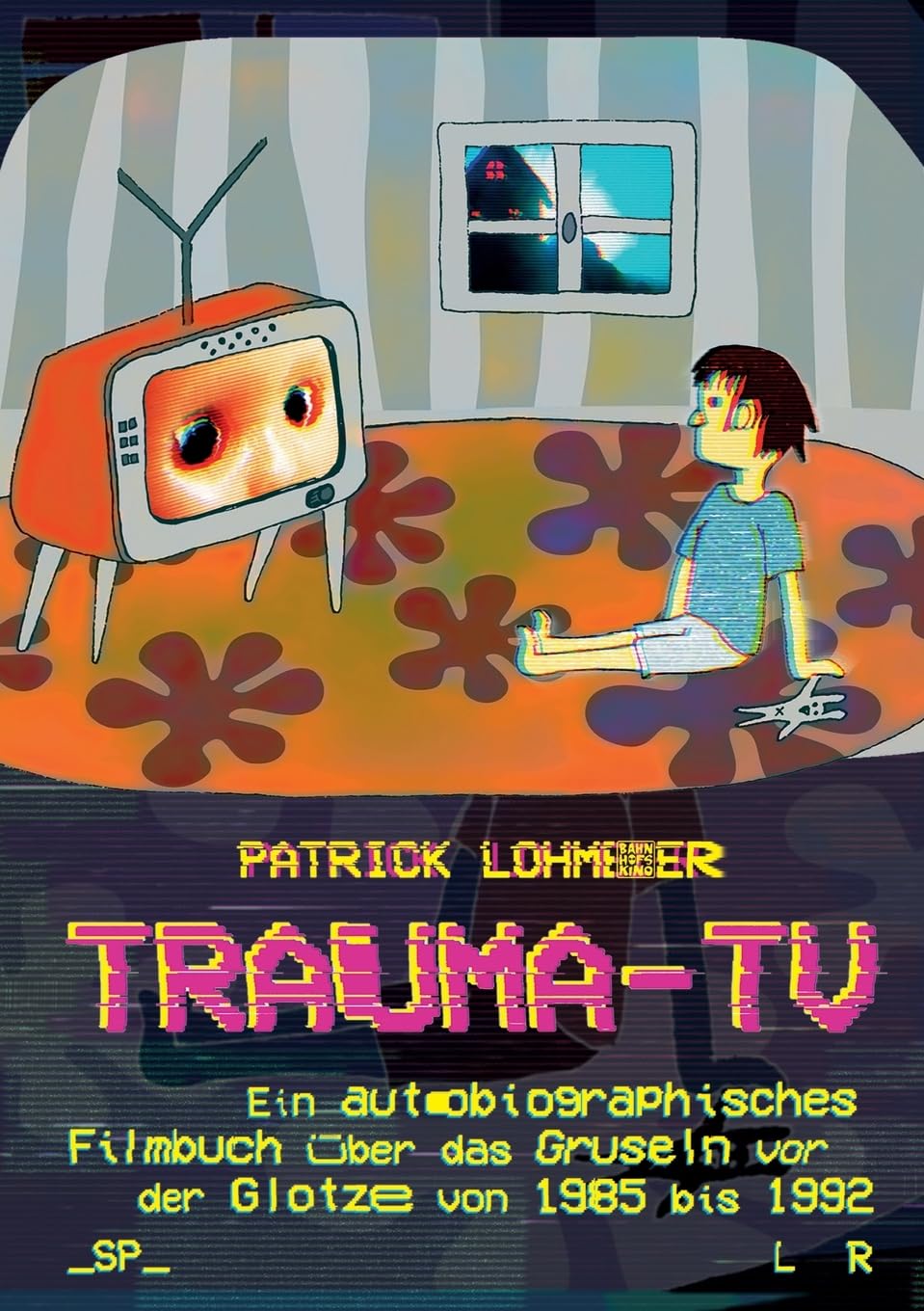 Trauma-TV: Gruseln vor der Glotze Film, Art & Culture