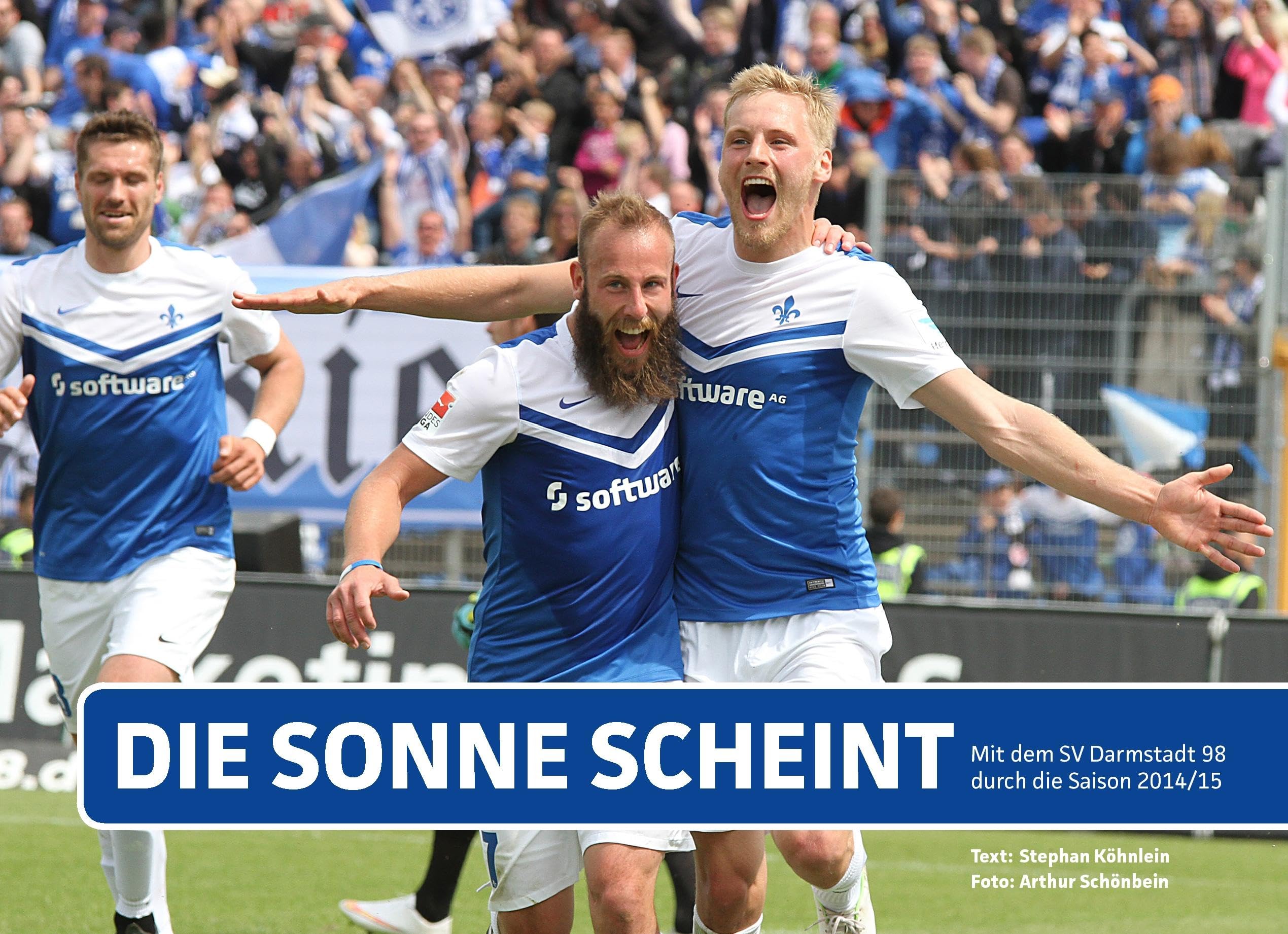 Die Sonne scheint: Mit dem SV Darmstadt 98 durch die Saison 2014/2015 Leisure & Fun