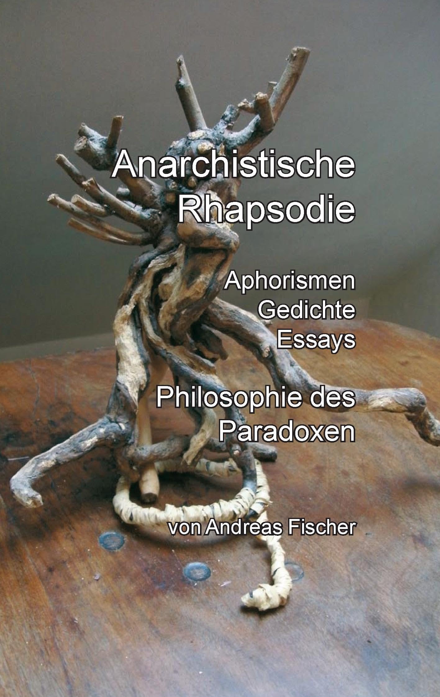Anarchistische Rhapsodie Contemporary literature