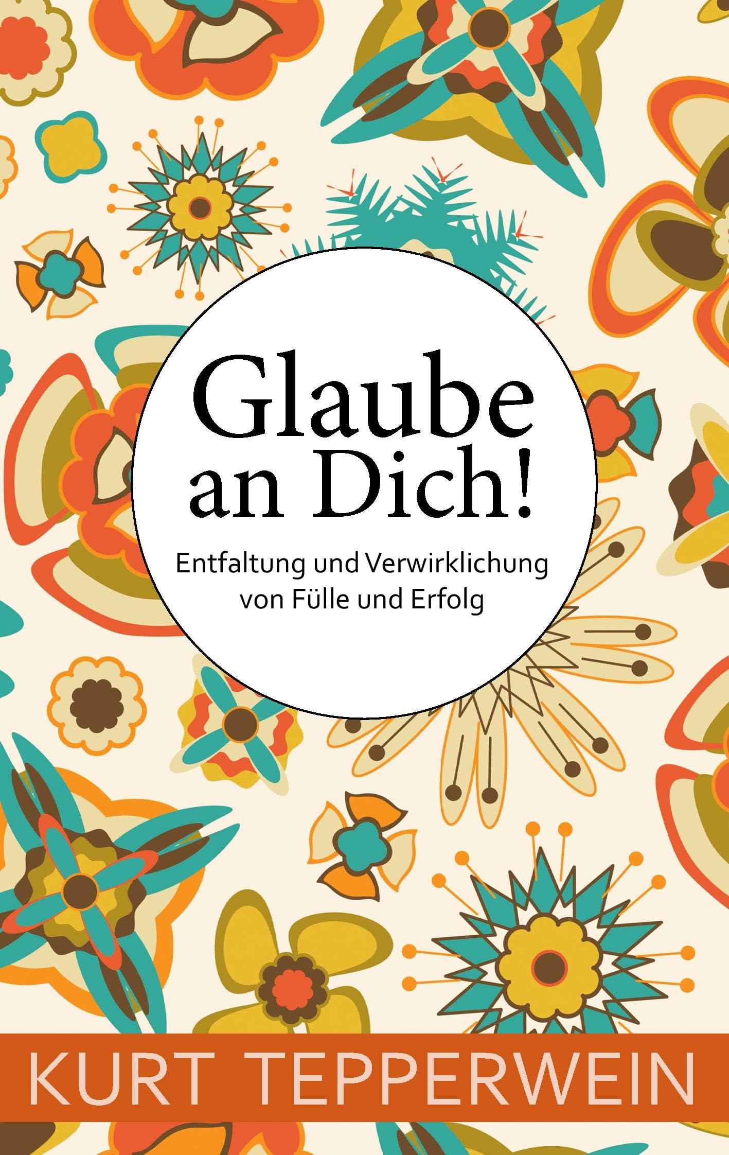 Glaube an Dich! Self-help