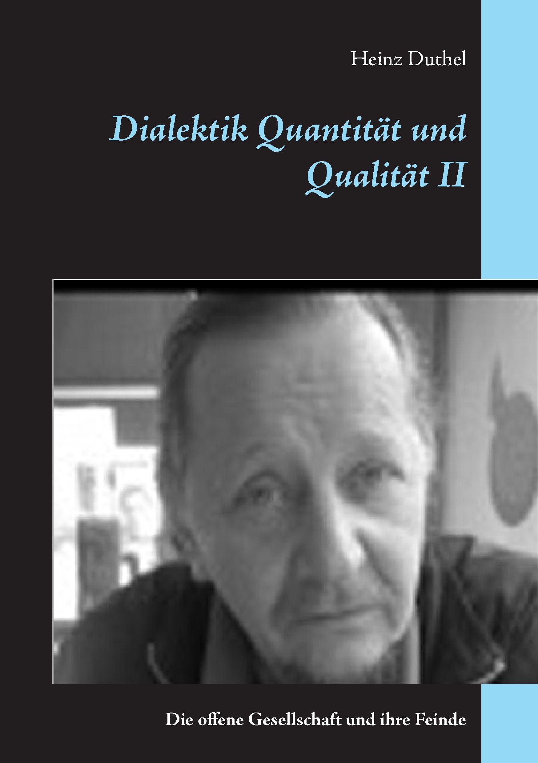 Dialektik Quantität und Qualität II: Die offene Gesellschaft und ihre Feinde Law