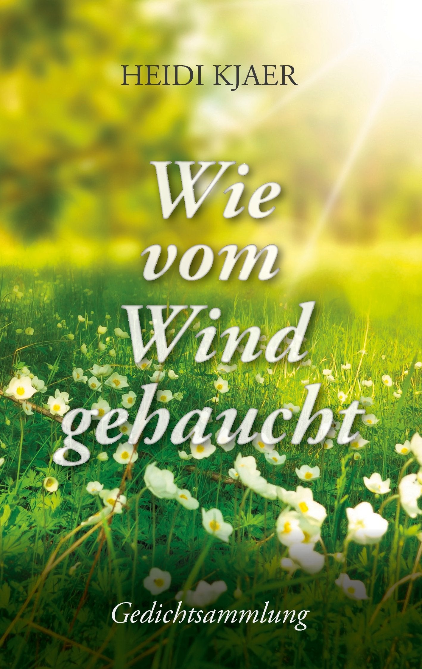 Wie vom Wind gehaucht Poetry