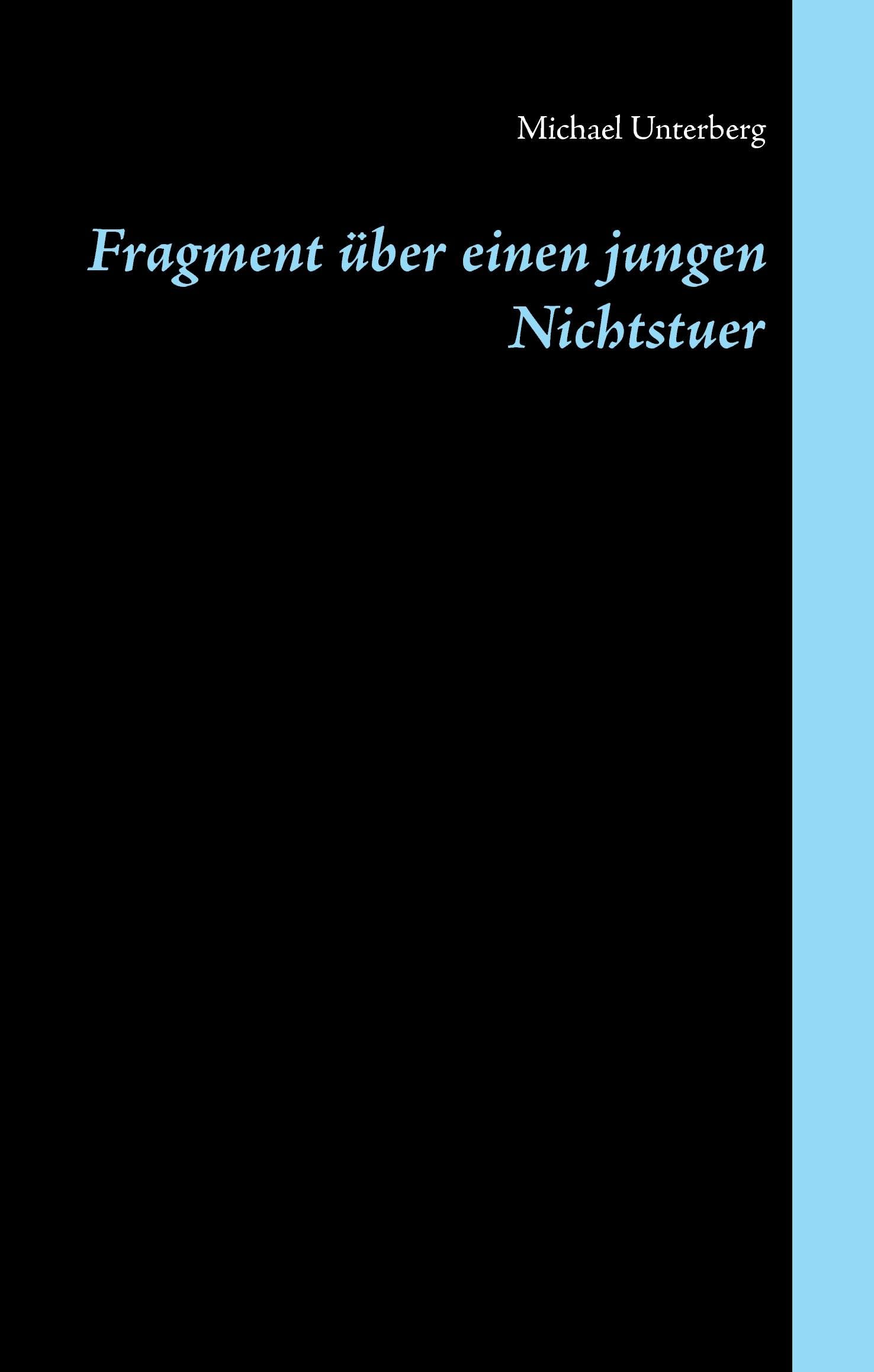 Fragment über einen jungen Nichtstuer Contemporary literature