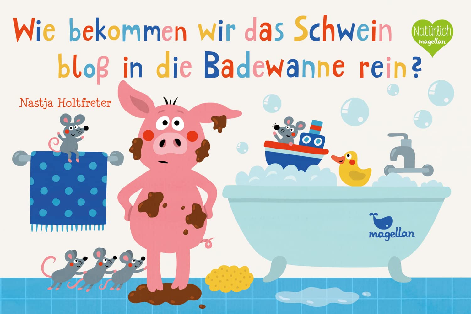 Wie bekommen wir das Schwein bloß in die Badewanne rein?: Ein zauberhaftes Dreh-, Schüttel- und Mitmachbuch für kleine Badefreunde (Mitmach-Reihe) Non-fiction