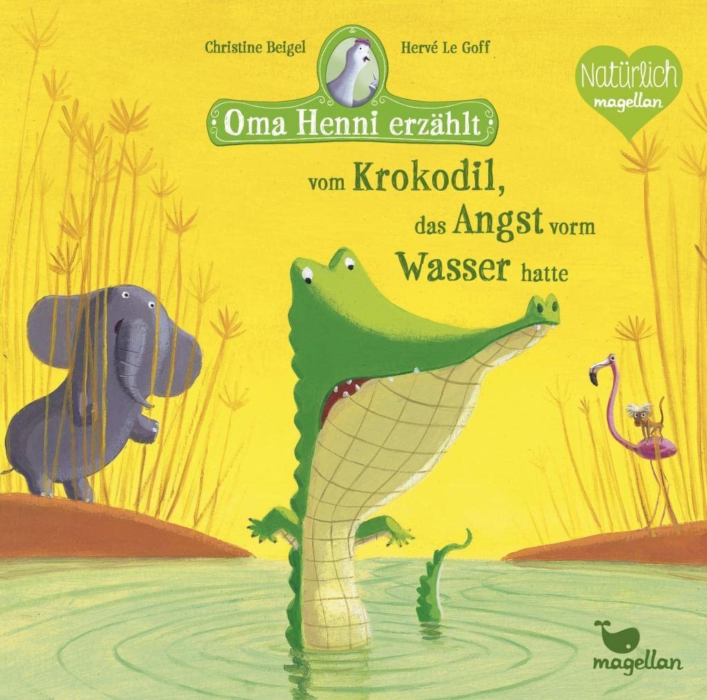 Oma Henni erzählt vom Krokodil, das Angst vorm Wasser hatte Contemporary literature