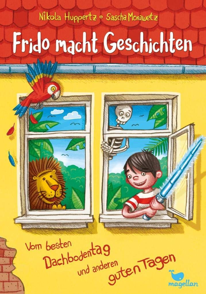 Frido macht Geschichten - Vom besten Dachbodentag und anderen guten Tagen Novels & Short Stories