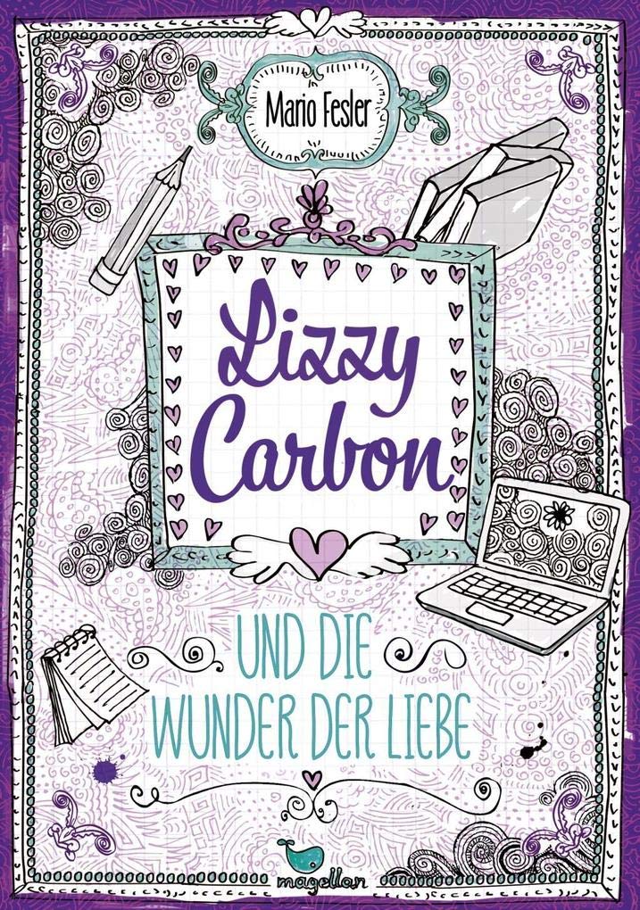 Lizzy Carbon und die Wunder der Liebe - Band 2 Fantasy & Sci-Fi