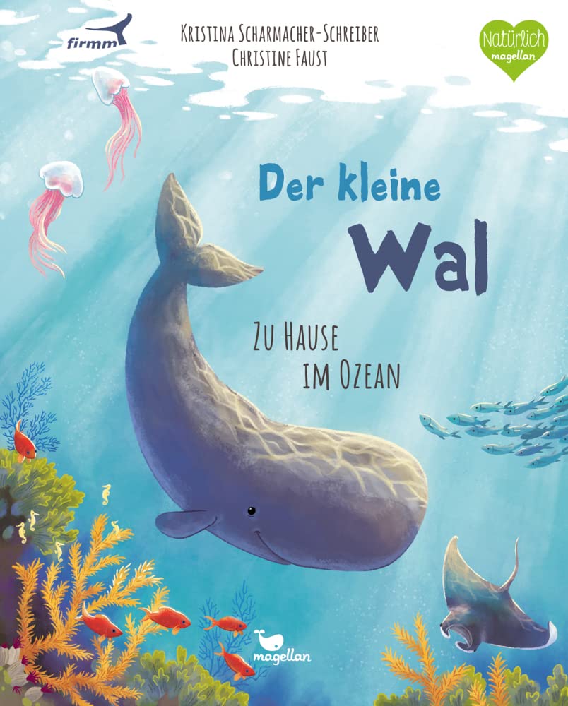 Der kleine Wal - Zu Hause im Ozean: Ein Sachbilderbuch für Kinder ab 4 Jahren (Tierkinder und ihr Zuhause) Non-fiction