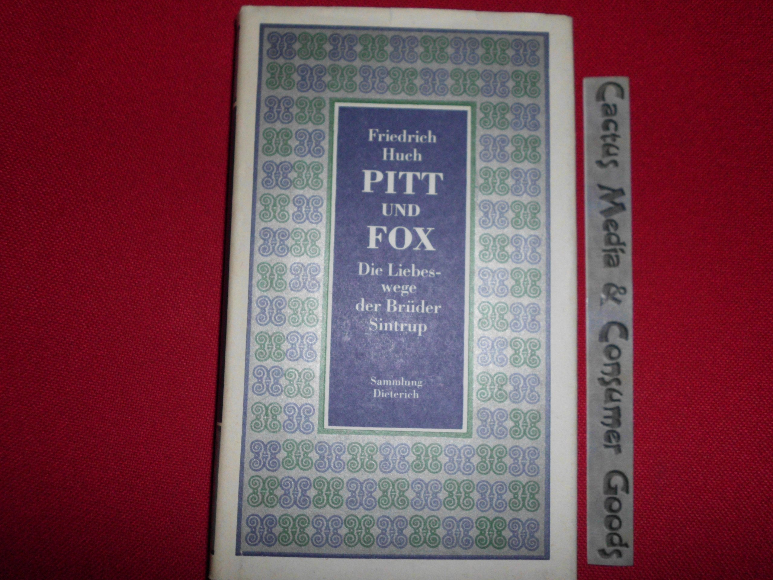 Pitt und Fox. Die Liebeswege der Brüder Sintrup. Ein Roman Books