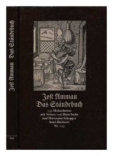 Das Ständebuch. 133 Holzschnitte mit Versen von Hans Sachs und Hartmann Schopper Books
