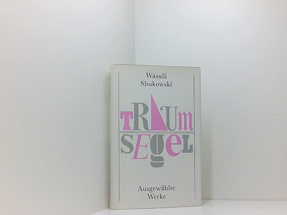 Traumsegel. Ausgewählte Werke Books