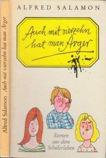 Auch mit vierzehn hat man Ärger - Szenen aus dem Schülerleben Books