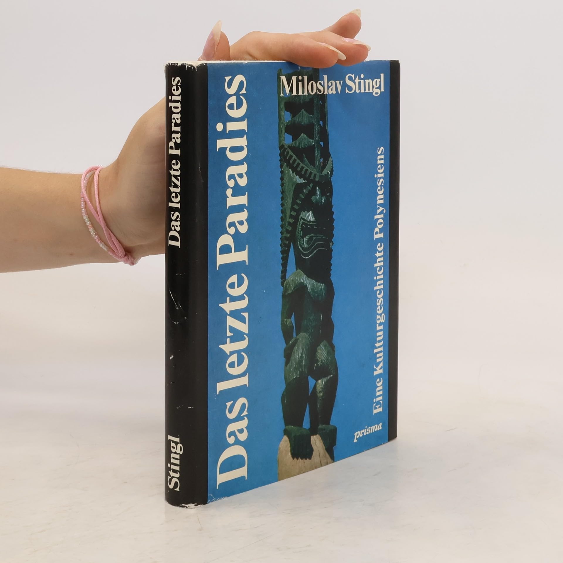 Das letzte Paradies: Eine Kulturgeschichte Polynesiens Books