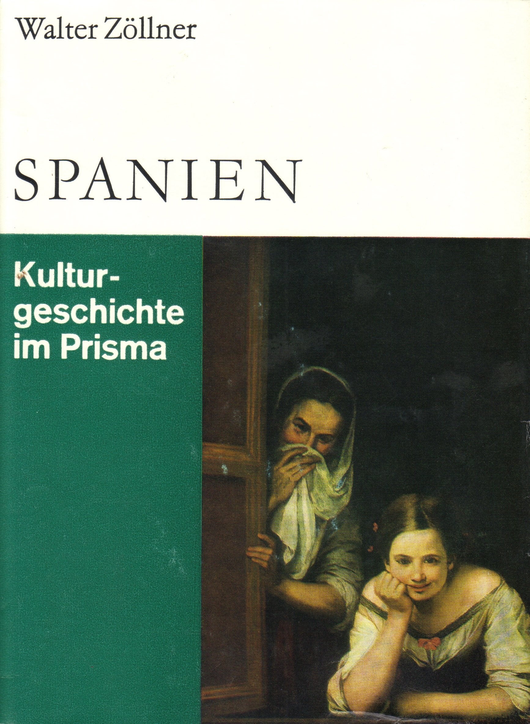 Walter Zöllner: Spanien - Kulturgeschichte im Prisma Books