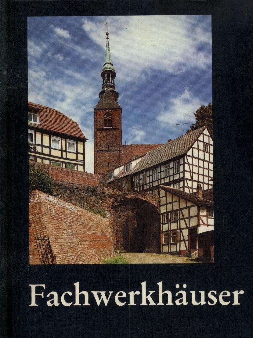 Fachwerkhäuser (Die Schatzkammer ; Bd. 40) Architecture