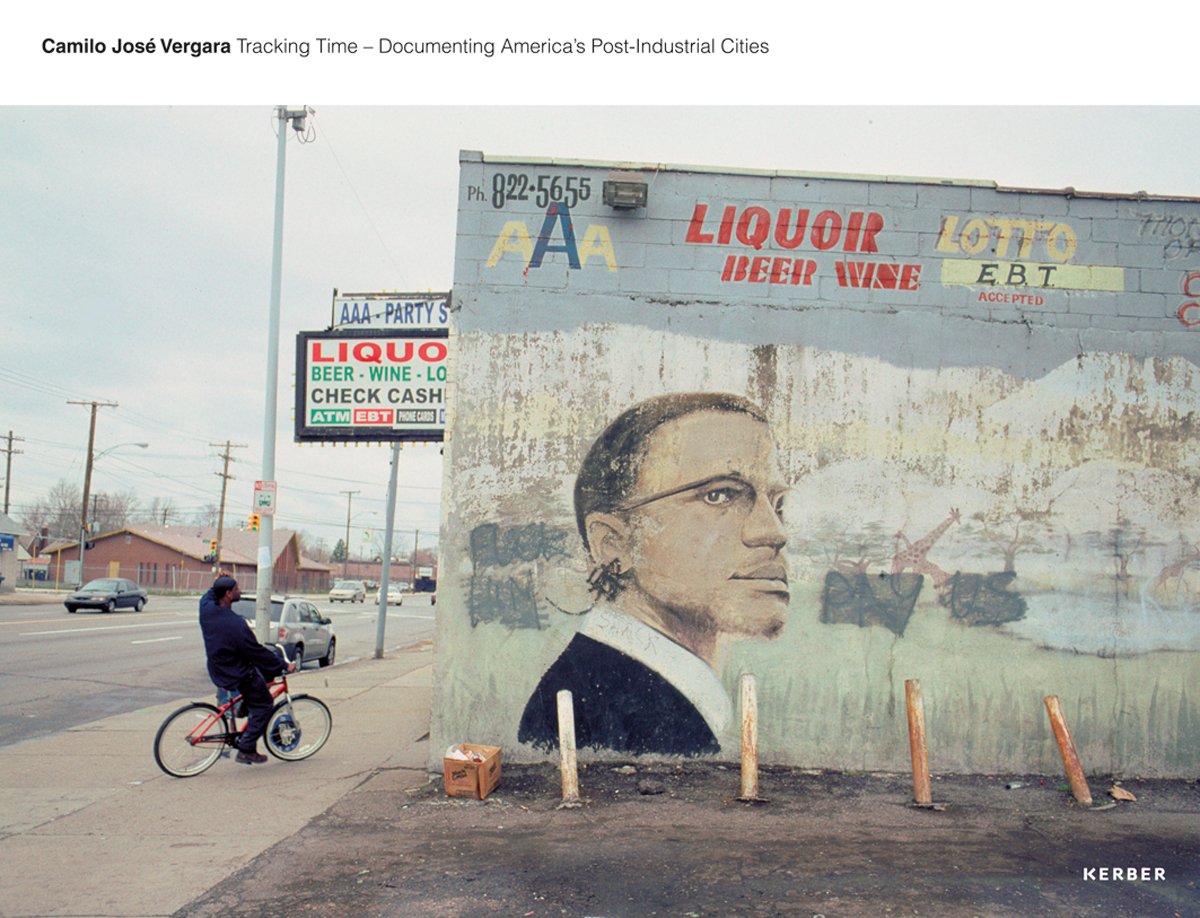 Camilo José Vergara: Tracking Time: Documenting America's Post-Industrial Cities Photography