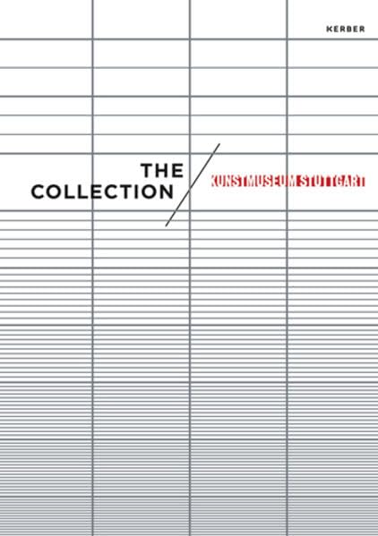 The Collection Kunstmuseum Stuttgart. Short Guide (English edition) Film, Art & Culture