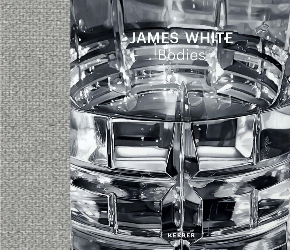 James White. BODIES: Katalog zur Ausstellung in der Galerie Blain/Southern (London) Photography