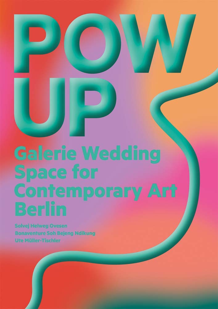 POW & UP: Galerie Wedding, Berlin Film, Art & Culture