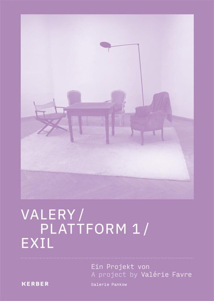 Valérie Favre: Valery / Plattform 1 / Exil Film, Art & Culture