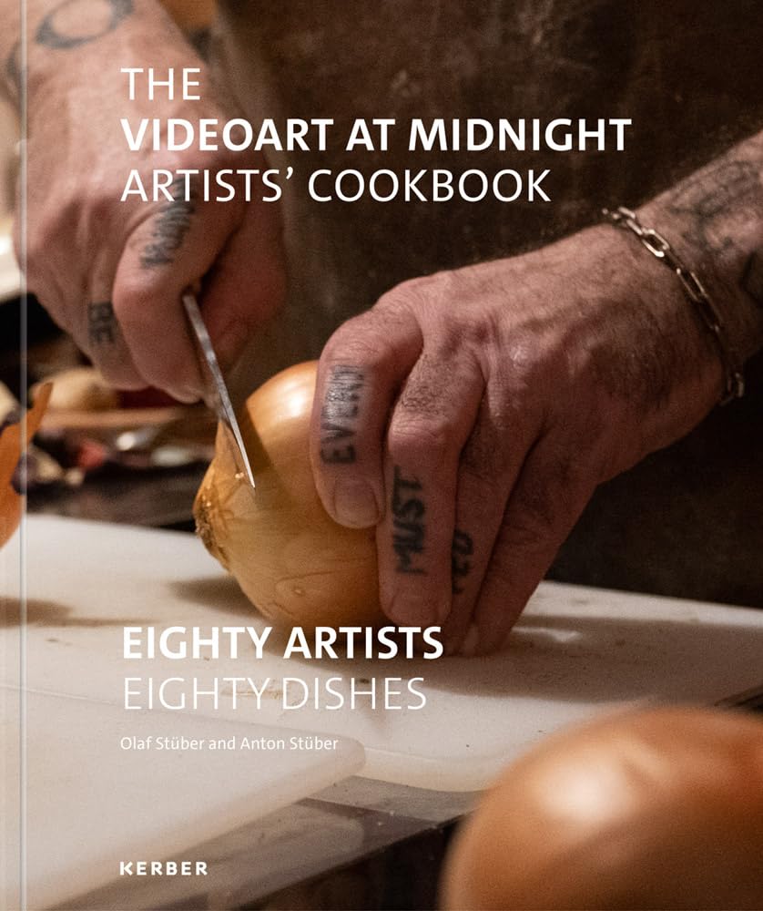 The Videoart at Midnight Artists´ Cookbook Film, Art & Culture