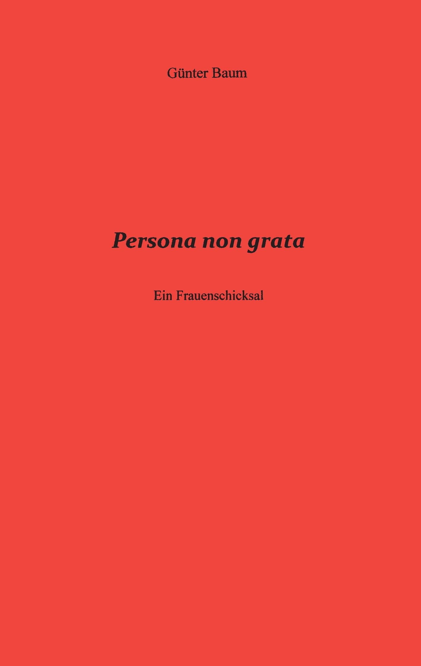 Persona non grata: Ein Frauenschicksal Contemporary literature