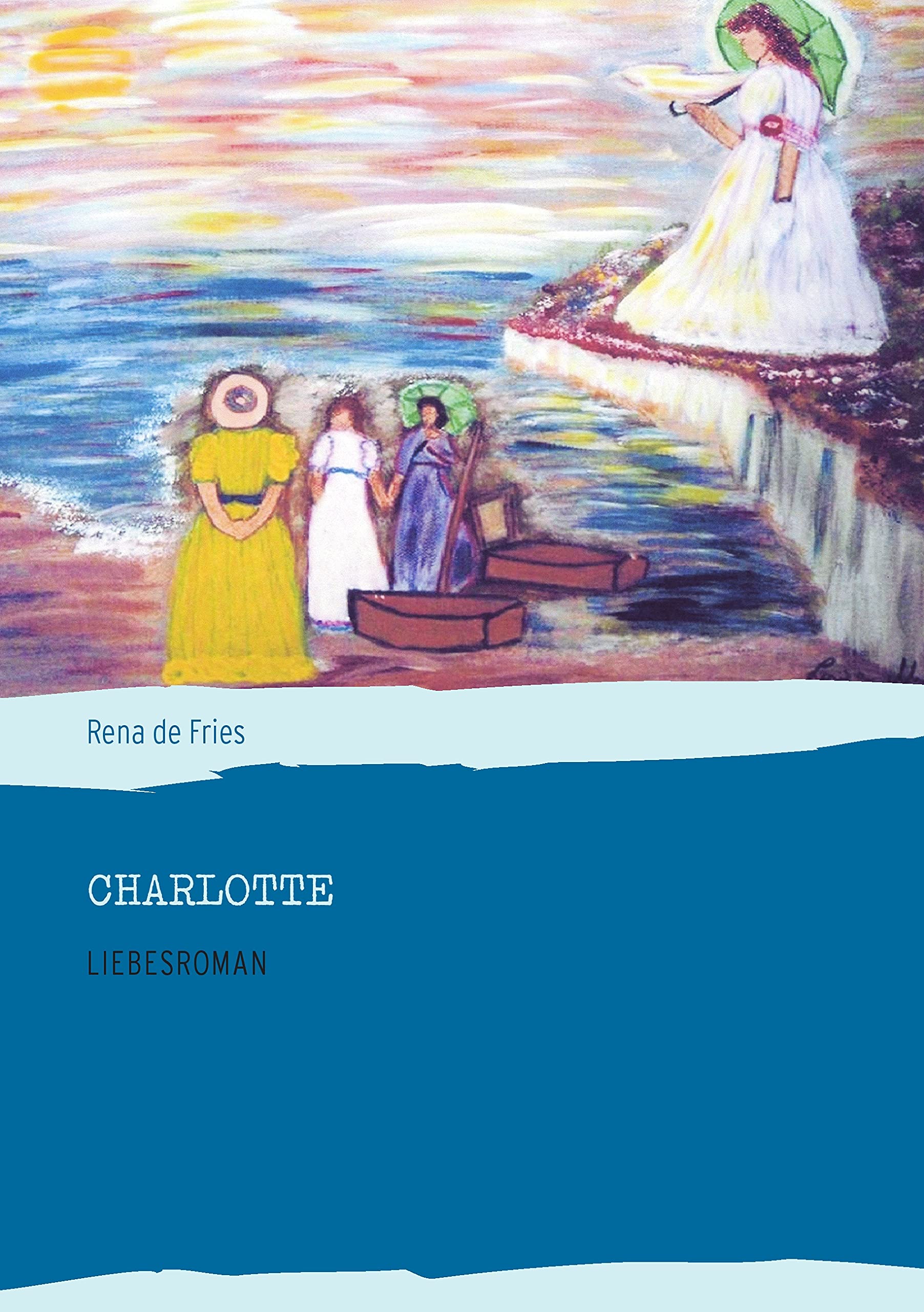 Charlotte: Liebesroman Contemporary literature