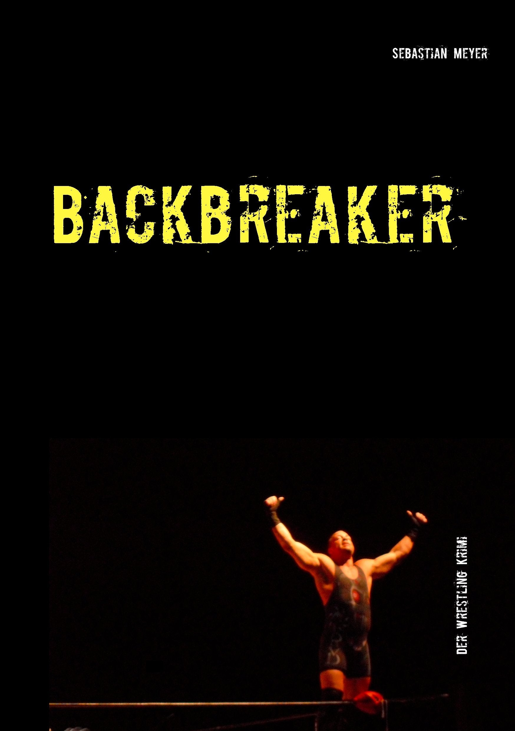 Backbreaker - Der Wrestling Krimi Contemporary literature