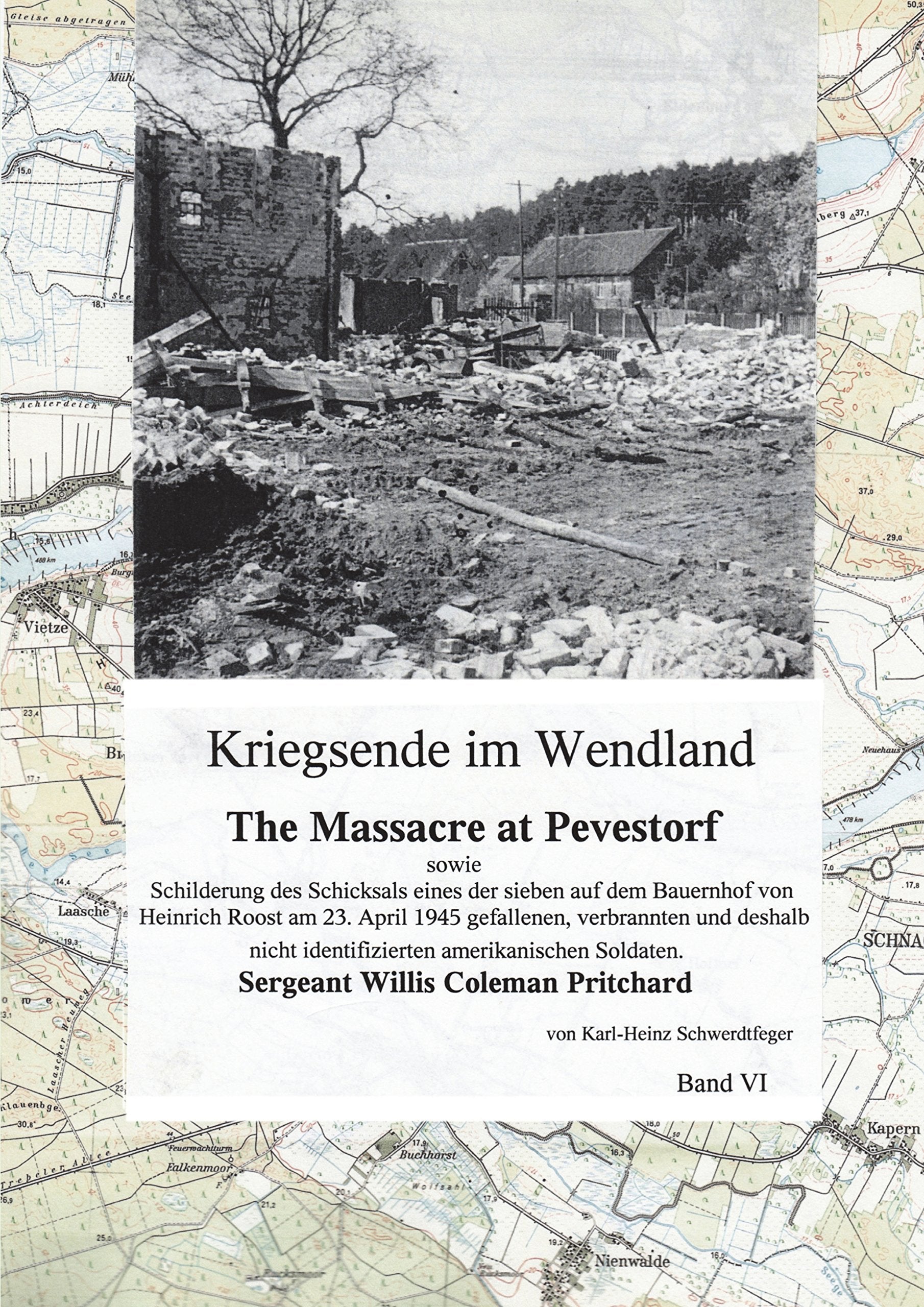 Kriegsende im Wendland: The Massacre at Pevestorf Politics & History