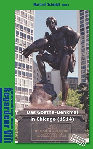 Das Goethe-Denkmal in Chicago (1914) Made in Germany: To Goethe - Mastermind of the German People Film, Art & Culture