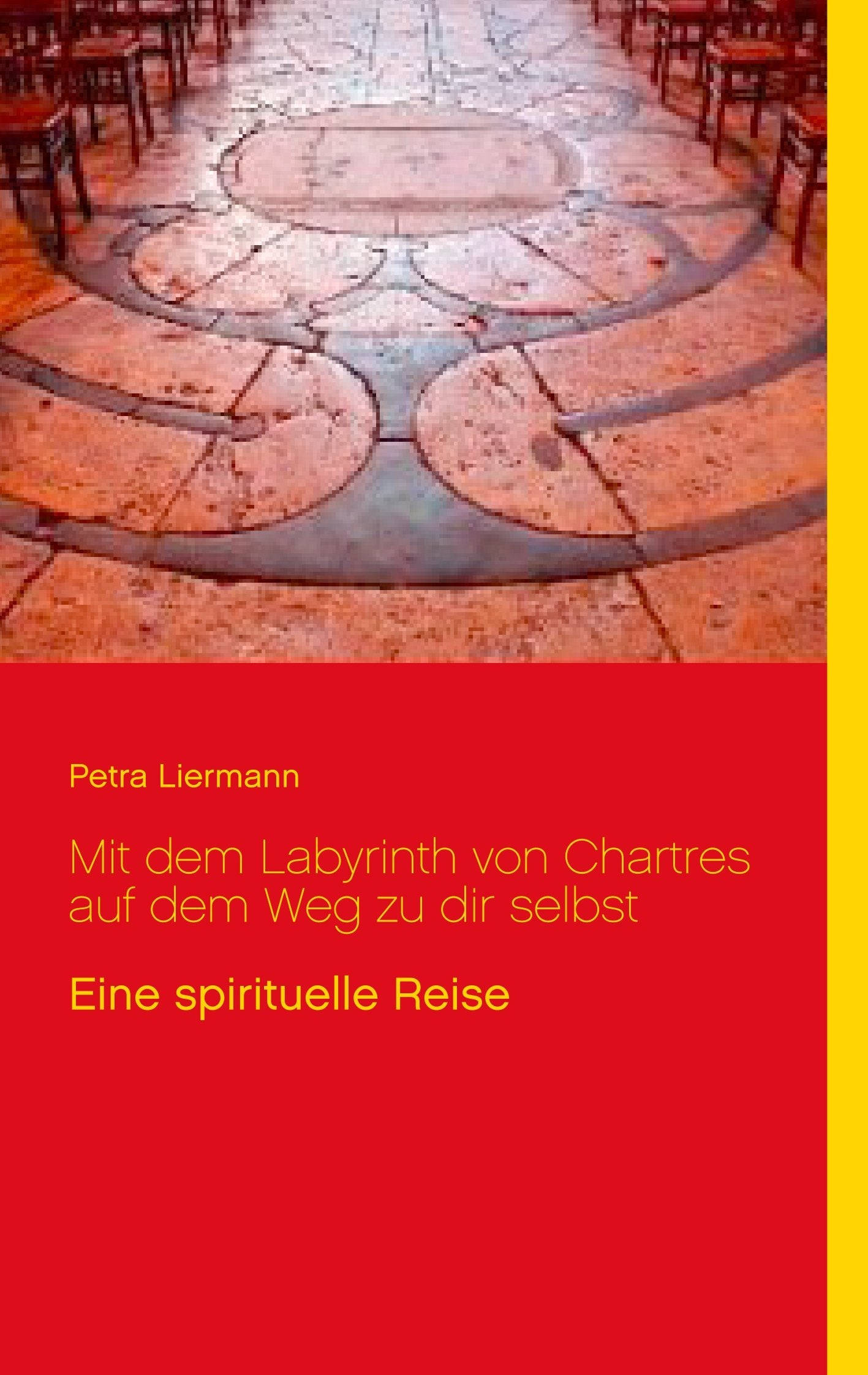 Mit dem Labyrinth von Chartres auf dem Weg zu dir selbst Religion & Esotericism