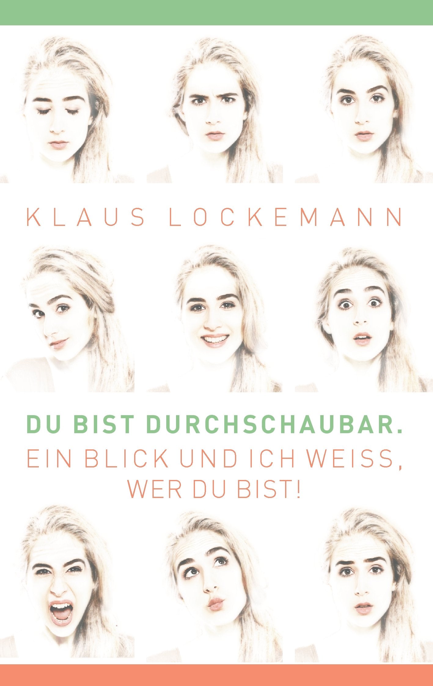 Du bist durchschaubar. Ein Blick und ich weiß, wer du bist! Psychology